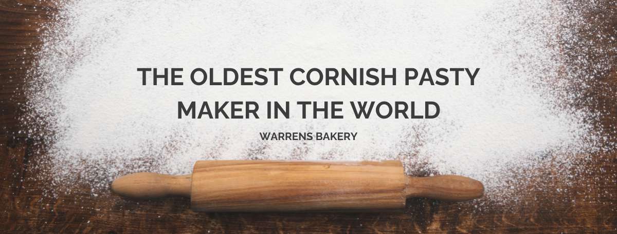 the oldest cornish pasty maker in the world warrens bakery